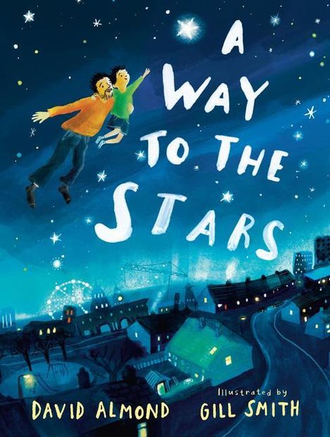 David Almond: A Way to the Stars, Buch