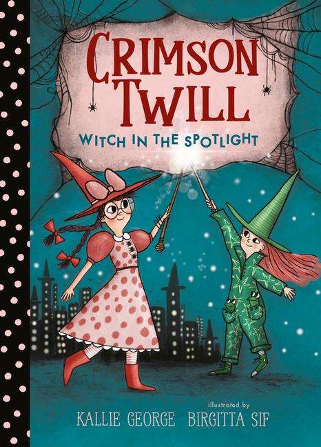 Kallie George: Crimson Twill: Witch in the Spotlight, Buch