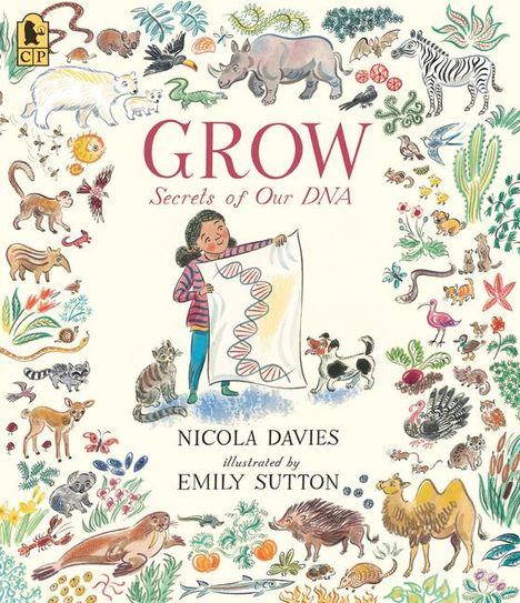 Nicola Davies: Grow: Secrets of Our DNA, Buch