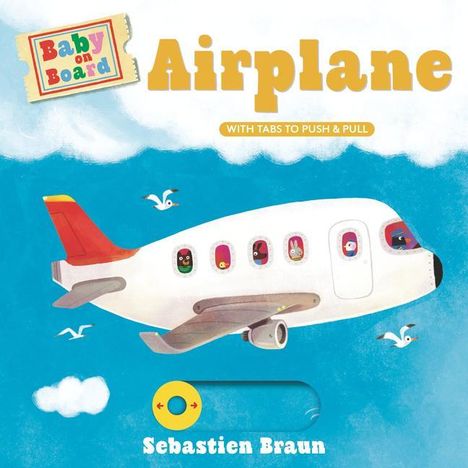 Sebastien Braun: Baby on Board: Airplane, Buch