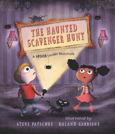 Steve Patschke: The Haunted Scavenger Hunt: A Spook-Tacular Storybook, Buch