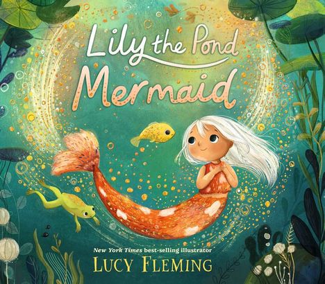 Lucy Fleming: Lily the Pond Mermaid, Buch