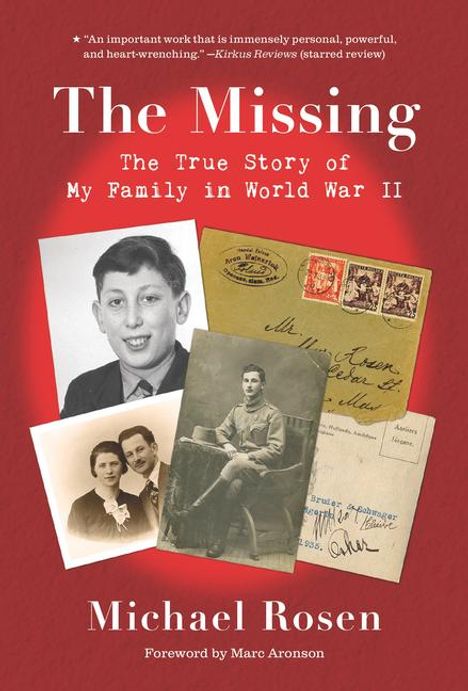 Michael Rosen (geb. 1963): The Missing: The True Story of My Family in World War II, Buch