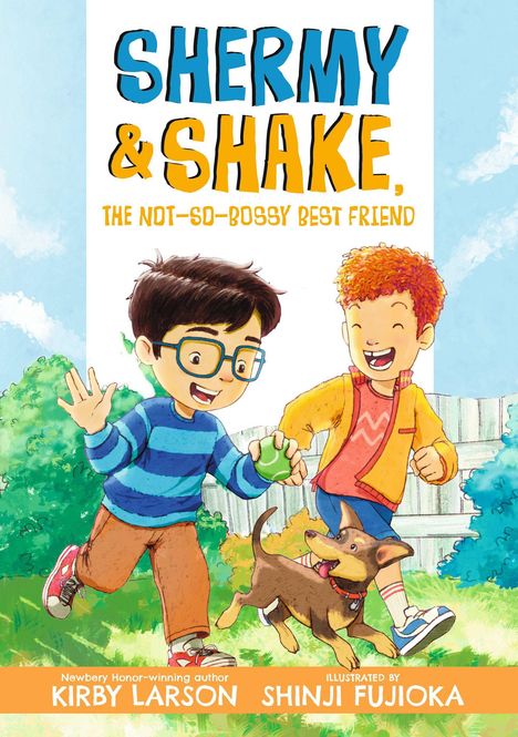 Kirby Larson: Shermy and Shake, the Not-So-Bossy Best Friend, Buch