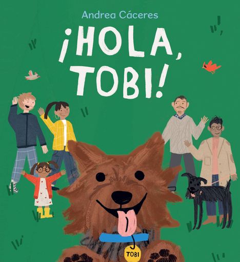 Andrea Cáceres: ¡Hola, Tobi!, Buch