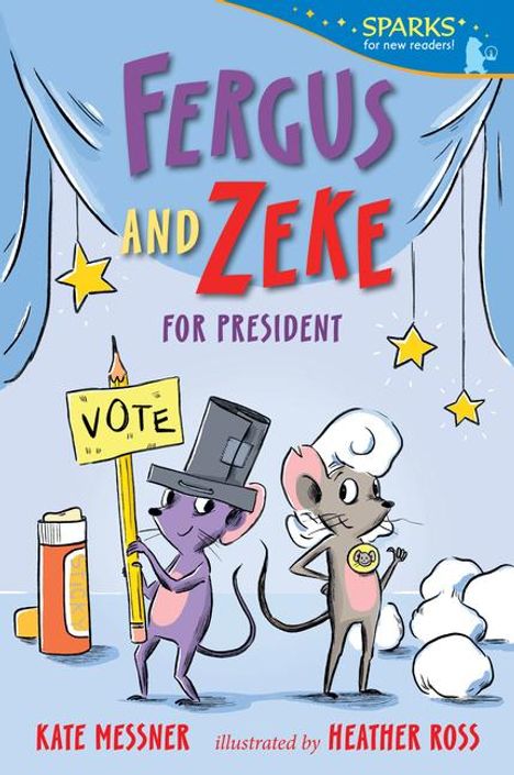 Kate Messner: Fergus and Zeke for President, Buch