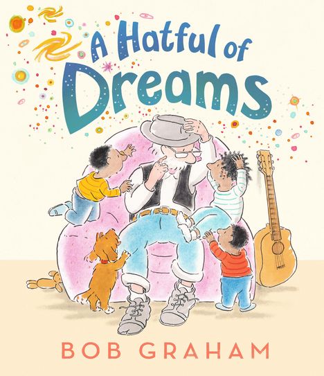 Bob Graham: A Hatful of Dreams, Buch