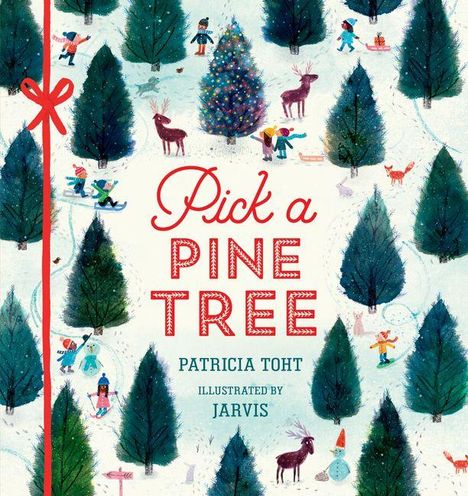 „Pick a Pine Tree“ in roter Schrift. Winterliche Illustration mit Tannenbäumen, Menschen und Tieren.