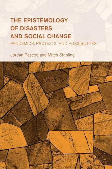 "The Epistemology of Disasters and Social Change: Pandemics, Protests, and Possibilities" von Jordan Pascoe und Mitch Stripling. Schachbrettmuster.