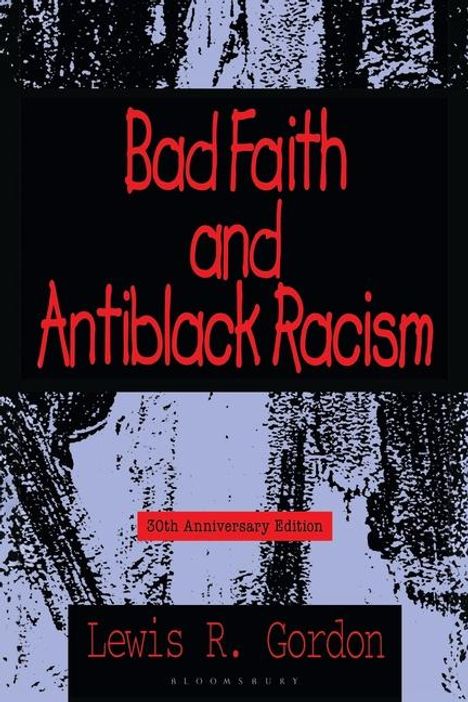 Lewis R. Gordon: Bad Faith and Antiblack Racism, Buch