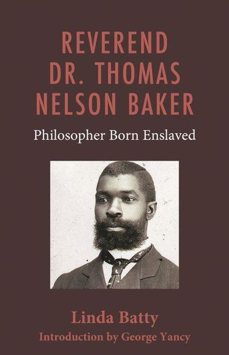 "REVEREND DR. THOMAS NELSON BAKER, Philosopher Born Enslaved." Darunter ein Porträtfoto eines Mannes im Anzug.