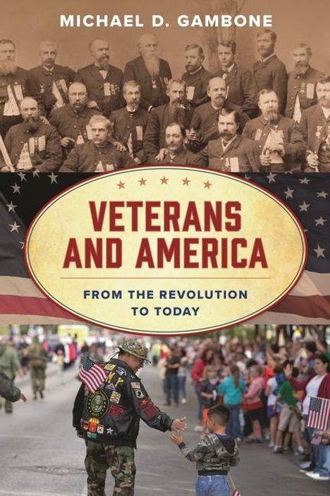 Michael D Gambone: Veterans and America, Buch