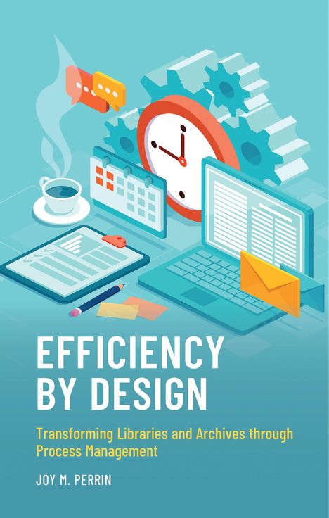 Joy M Perrin: Efficiency by Design, Buch
