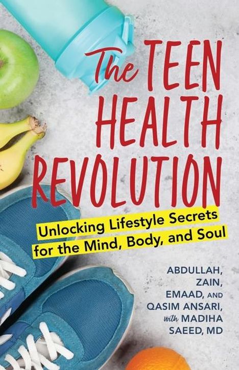Abdullah Ansari: The Teen Health Revolution, Buch