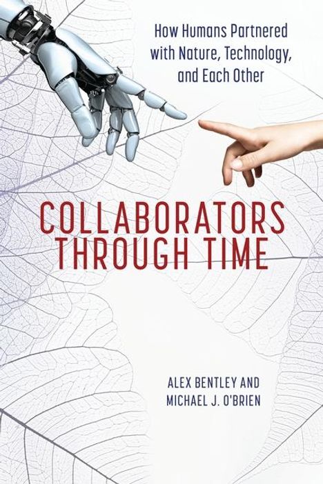 R Alexander Bentley: Collaborators Through Time, Buch