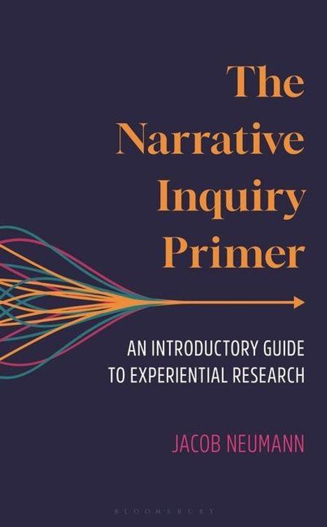 Jacob Neumann: The Narrative Inquiry Primer, Buch