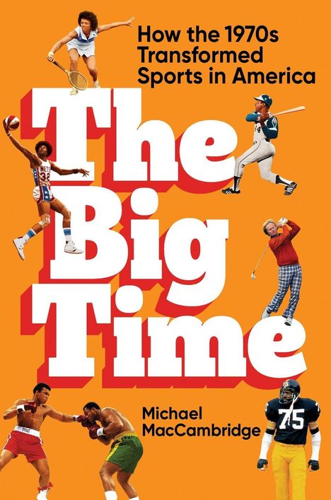 Michael MacCambridge: The Big Time, Buch