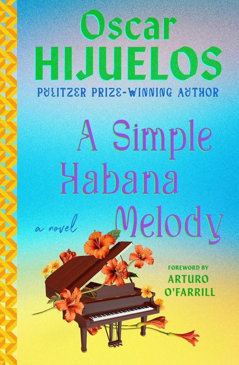 Oscar Hijuelos: A Simple Habana Melody, Buch