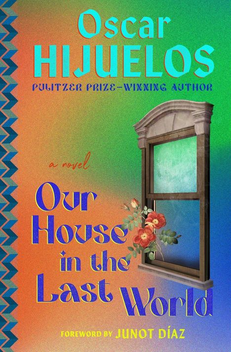 Oscar Hijuelos: Our House in the Last World, Buch