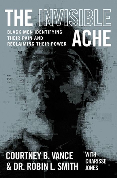 Courtney B Vance: The Invisible Ache, Buch