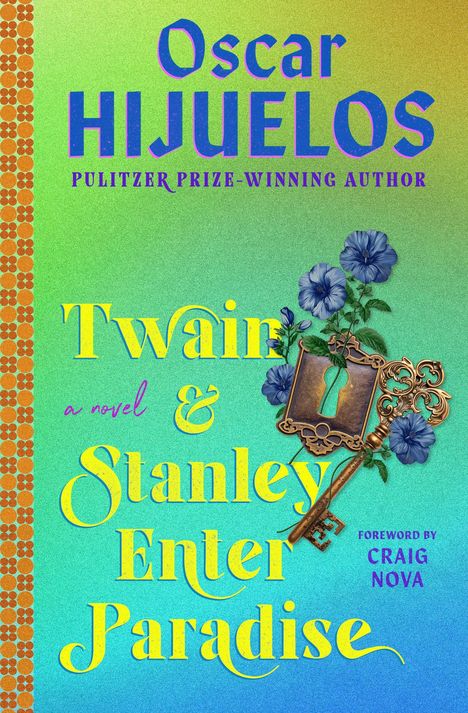 Oscar Hijuelos: Twain &amp; Stanley Enter Paradise, Buch