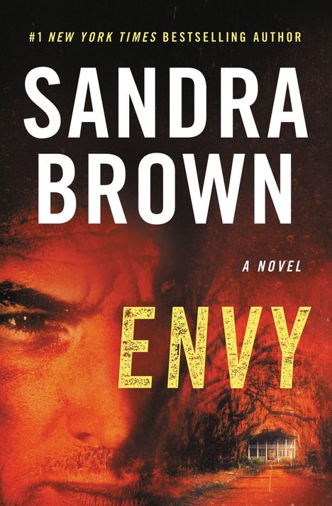 Text: "#1 New York Times Bestselling Author, Sandra Brown, Envy, A Novel". Im Hintergrund ein Gesicht und ein Gebäude.