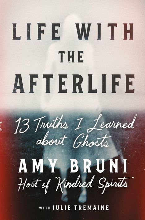 Amy Bruni: Life with the Afterlife, Buch
