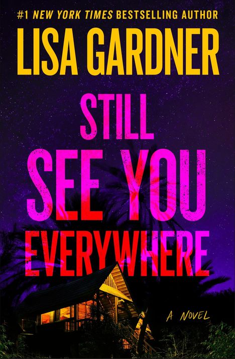 Lisa Gardner: Still See You Everywhere, Buch