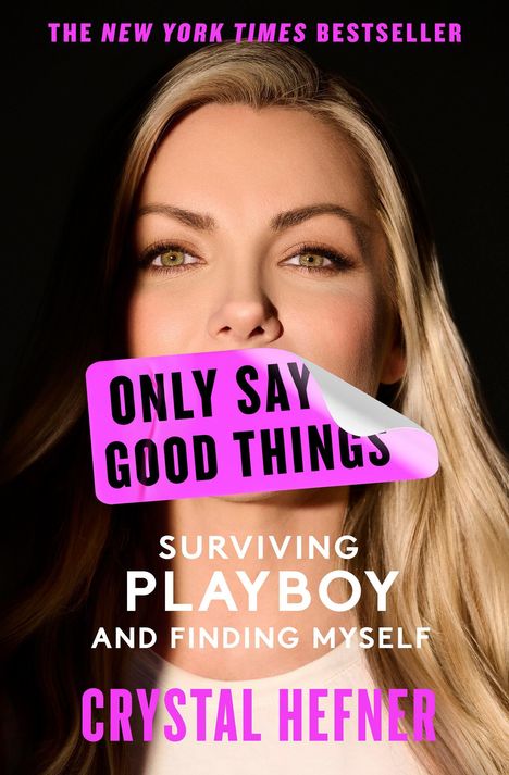 Crystal Hefner: Only Say Good Things, Buch