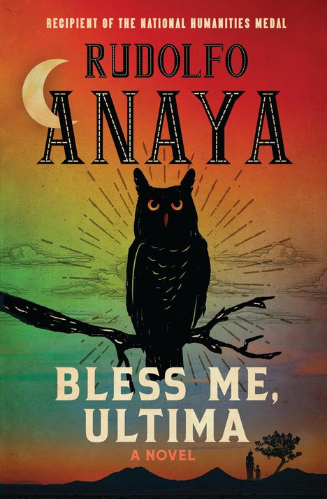 Rudolfo Anaya: Bless Me, Ultima, Buch