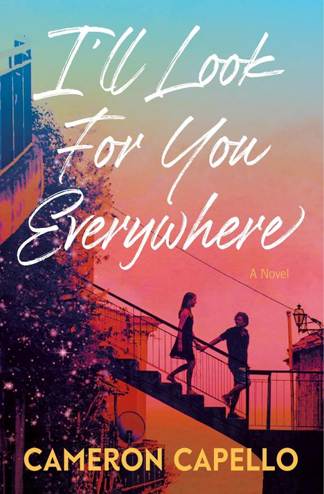 Cameron Capello: I'll Look for You Everywhere, Buch