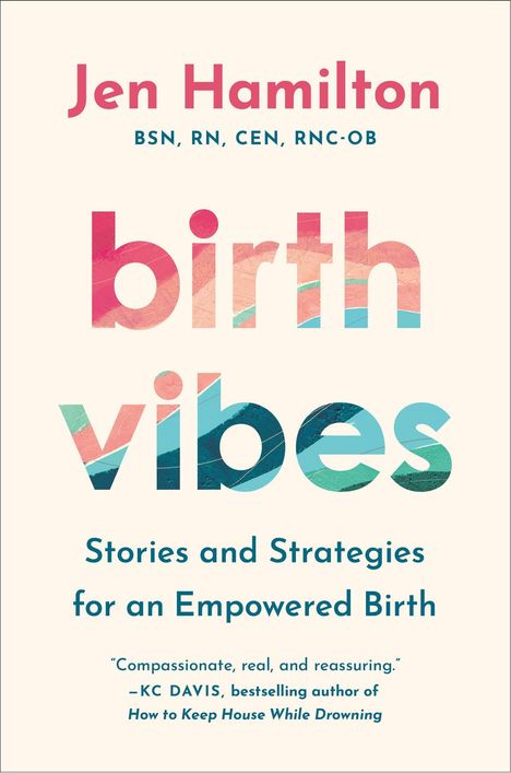 Jen Hamilton, "birth vibes", Geschichten und Strategien für eine selbstbestimmte Geburt. Farbiges, abstraktes Titelbild.