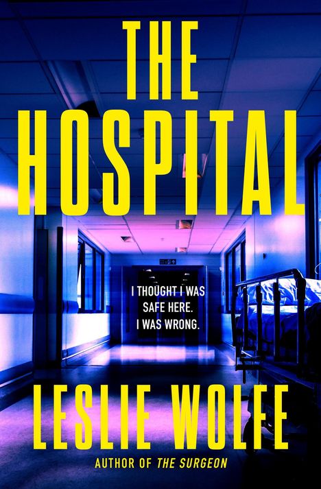 Leslie Wolfe: The Hospital, Buch