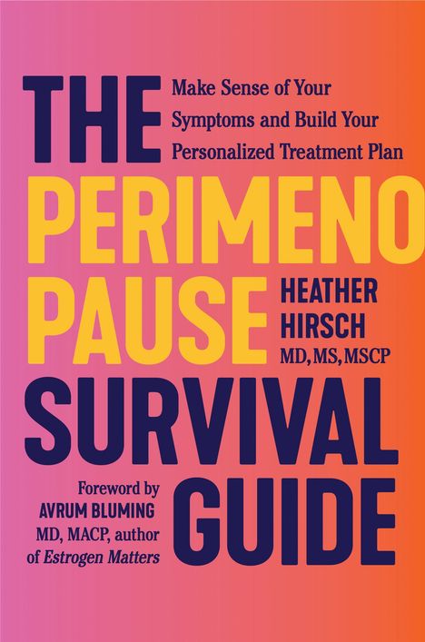 Heather Hirsch: The Perimenopause Survival Guide, Buch