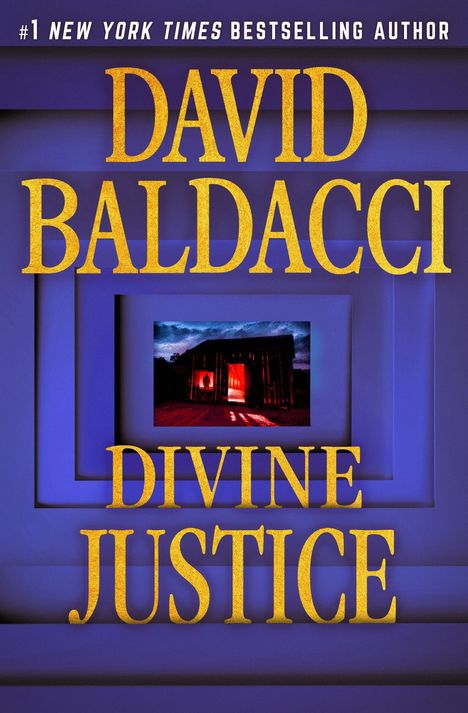 #1 New York Times Bestseller, David Baldacci, Divine Justice. In der Mitte eine dunkle, geheimnisvolle Hütte mit rotem Licht.