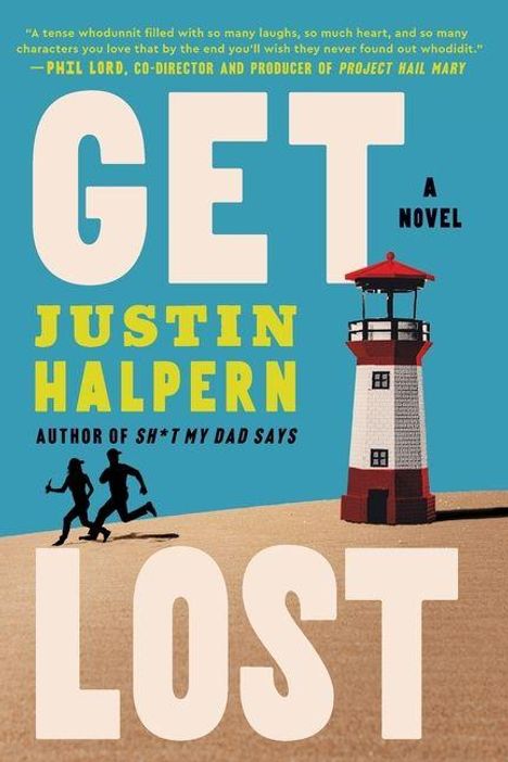„GET LOST“ – A Novel von Justin Halpern. Illustration: Zwei Silhouetten und ein Leuchtturm auf blauem Hintergrund.