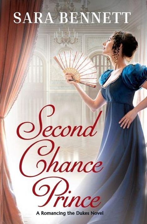 "Second Chance Prince" und "Sara Bennett". Frau in blauem Kleid mit Fächer in edlem Raum mit Kronleuchter.
