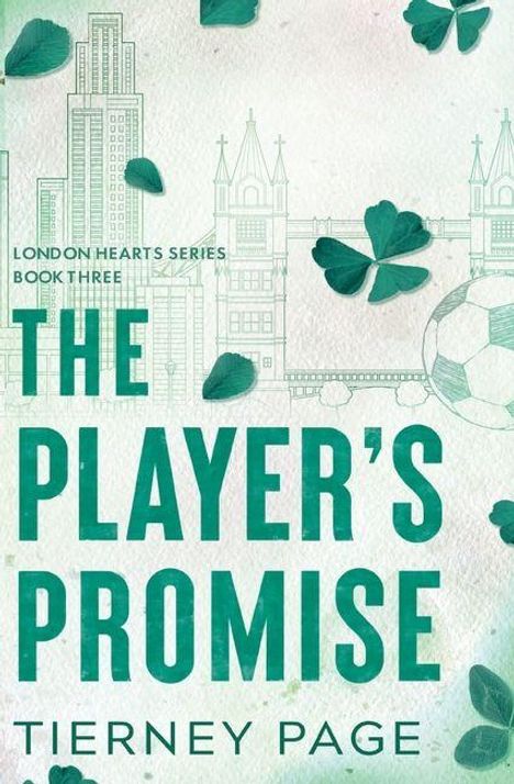 "London Hearts Series Book Three: The Player's Promise, Tierney Page." Illustration mit Skyline, Fußball und Kleeblättern.
