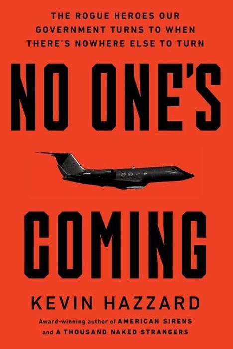 Text: "NO ONE'S COMING" von Kevin Hazzard. Ein schwarzes Flugzeug vor rotem Hintergrund.