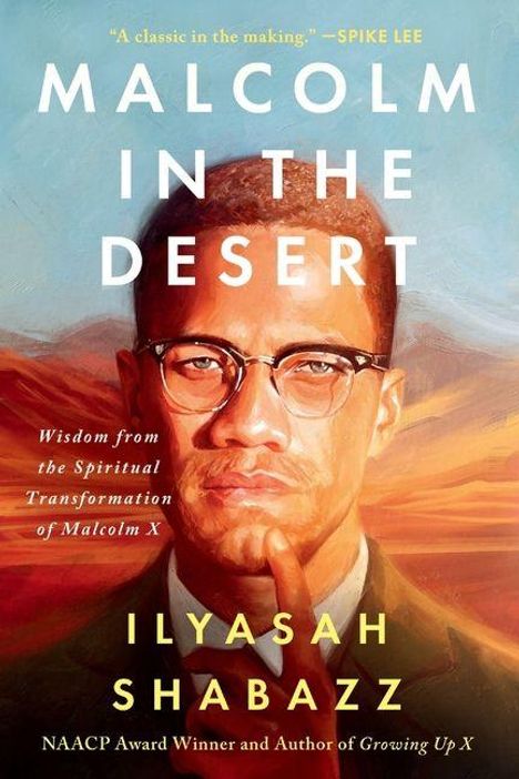 Text: "Malcolm in the Desert", "A classic in the making" - Spike Lee, Ilyasah Shabazz. Illustration: Mann in Anzug, Denkerpose.