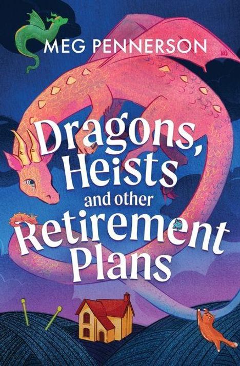 Titel: "Dragons, Heists and other Retirement Plans". Ein rosa Drache umkreist ein kleines Haus in einer Fantasielandschaft.