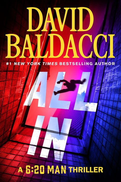 Text: „DAVID BALDACCI“, „ALL IN“, „A 6:20 MAN THRILLER“. Gebäude in Rot und Blau, Mensch stürzt zwischen Gebäuden.