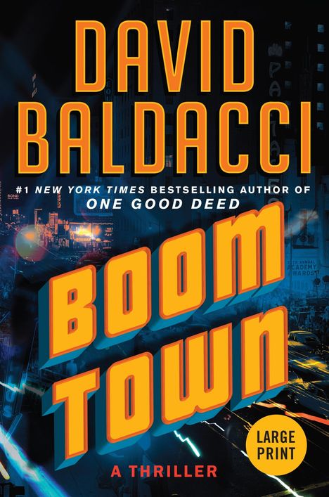 DAVID BALDACCI, BOOM TOWN, A THRILLER. Großstadt bei Nacht mit grellen Lichtern und starkem Gelb-Orange-Kontrast.
