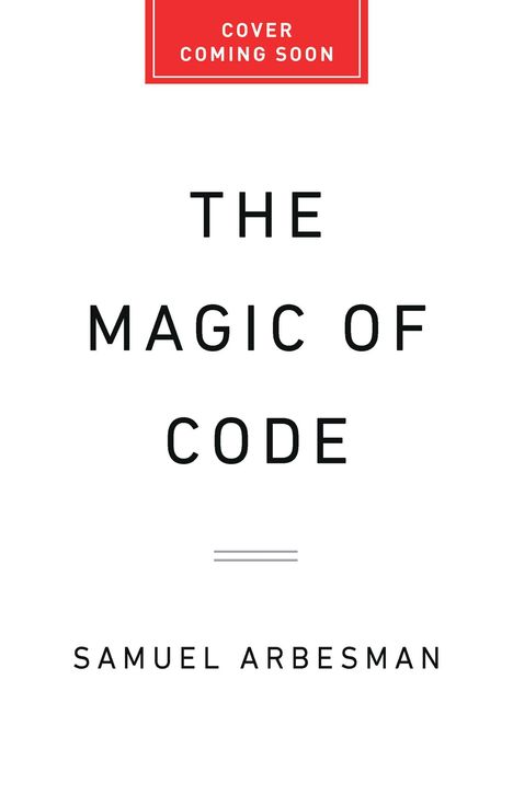 Samuel Arbesman: The Magic of Code, Buch