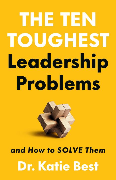 Katie Best: The Ten Toughest Leadership Problems, Buch