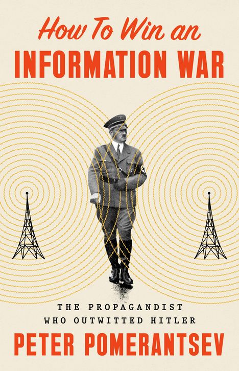 Peter Pomerantsev: How to Win an Information War, Buch