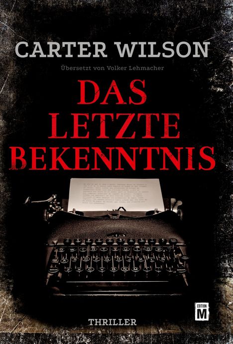 Carter Wilson: Das letzte Bekenntnis, Buch