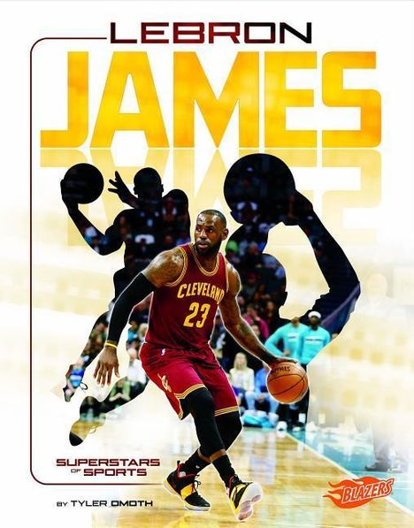 Tyler Omoth: Lebron James: Basketball Superstar, Buch