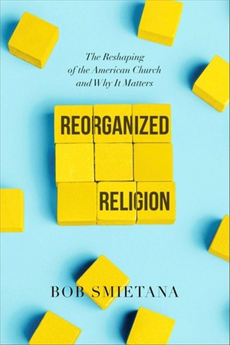 Bob Smietana: Reorganized Religion, Buch