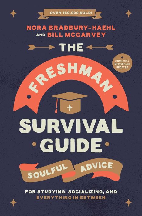 Nora Bradbury-Haehl: The Freshman Survival Guide, Buch